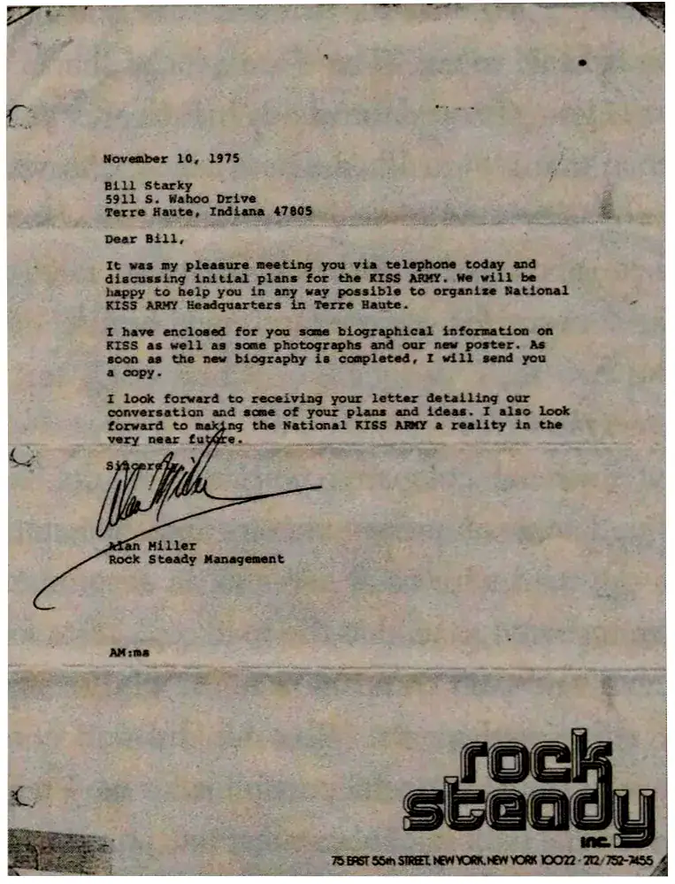 On 10. November 1975 Alan Miller of Rock Steady Inc. sent a letter to Bill Starkey who wanted to start the Kiss Army.