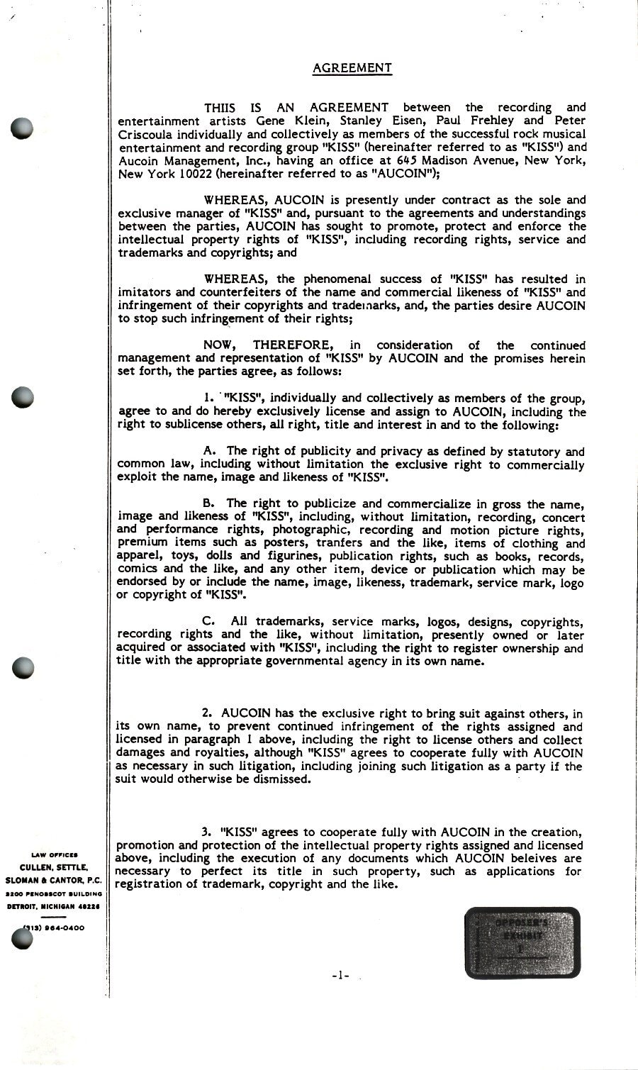 On 1. December, 1977, Kiss signed assignment of copyrights agreement with Aucoin Management. On 1. December, 1977, Kiss signed assignment of copyrights agreement with Aucoin Management.