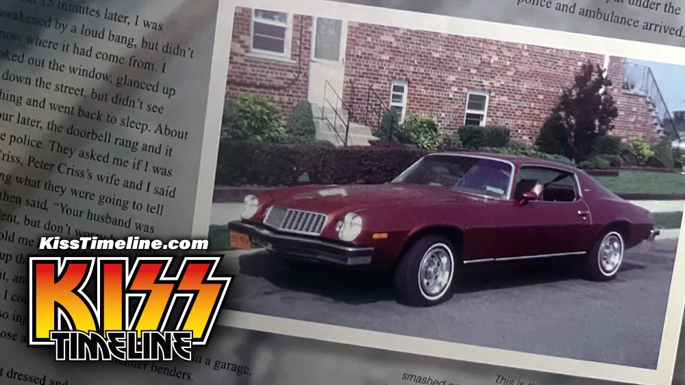 On 21. February, 1977, Peter Criss crashed his Camaro in his garage after a long night partying and playing with Kiss at the Nassau Coliseum for 16500 fans.