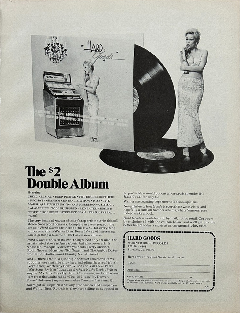 On 29. May, 1974, Kiss made their first compilation album appearance, with the song “Strutter” featured on Warner Bros.’ double LP “Hard Goods”. Ad.