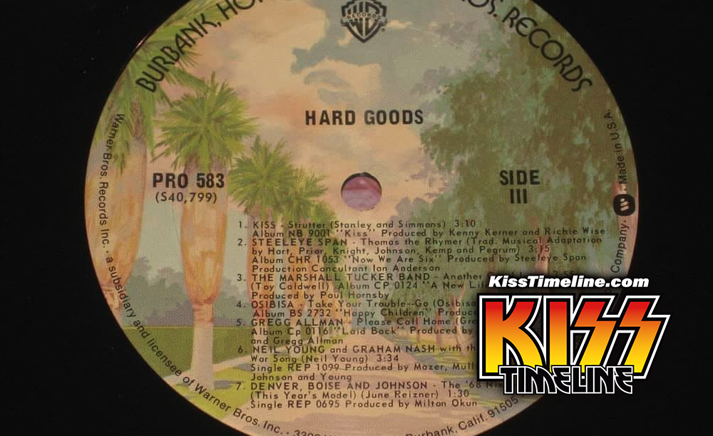 On 29. May, 1974, Kiss made their first compilation album appearance, with the song “Strutter” featured on Warner Bros.’ double LP “Hard Goods”.